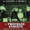 V/A - THE TROUBLED STREETS: EL PASO ROCK VOL. 5 (CD)