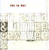 IN OUT - IL DITO & OTHER GESTURES (CD)