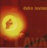 DUKE LEVINE - LAVA (CD)