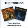 TROGGS - FROM NOWHERE + TROGGLODYNAMITE (CD)