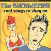 BUCKWEEDS - COOL SONGS TO SHAG ON (CD)