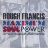 ROUGH FRANCIS - MAXIMUM SOUL POWER (CD)<img class='new_mark_img2' src='https://img.shop-pro.jp/img/new/icons6.gif' style='border:none;display:inline;margin:0px;padding:0px;width:auto;' />