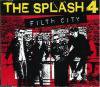 SPLASH FOUR - FILTH CITY (CD)