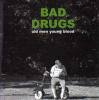 BAD DRUGS - OLD MEN YOUNG BLOOD (CD)