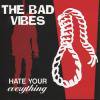 BAD VIBES - ALL THE RIGHT WAYS TO DO YOU WRONG (CD)