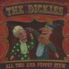 DICKIES - ALL THIS AND PUPPET STEW (CD)