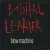 DIGITAL LEATHER - BLOW MACHINE (CD)