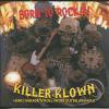 KILLER KLOWN - BORN TO ROCK!!! (CD)