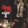 TURBO A.C.'S - AVENUE X (CD)