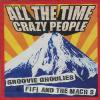 FIFI & THE MACH 3 + GROOVIE GHOULIES - ALL THE TIME CRAZY PEOPLE (CD)