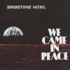 Brimstone Howl - We Came in Peace (CD)