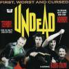 UNDEAD - FIRST, WORST & CURSED (CD)