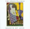 GREEN PAJAMAS - GHOST OF LOVE (CD)