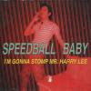 SPEEDBALL BABY - I'M GONNA STAMP MR.HARRY LEE (CD)