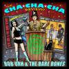 BOB URH & THE BARE BONES - CHA CHA CHA REVIEW (CD)