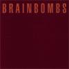 BRAINBOMBS - SINGLES COLLECTION (CD)
