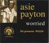 ASIE PAYTON - WORRIED (CD)