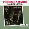 THOR'S HAMMER - FROM KEFLAVIK (CD)