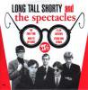 LONG TALL SHORTY + SPECTACLES - SPLIT (EP)