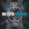 HATEFUL MONDAY - IT MUST BE SOMEWHERE (CD)