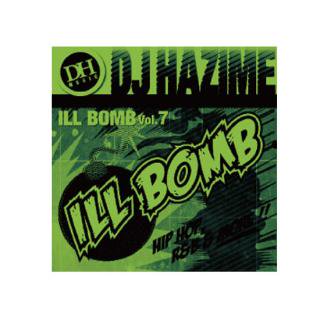 DJ HAZIME/ILL BOMB Vol.7