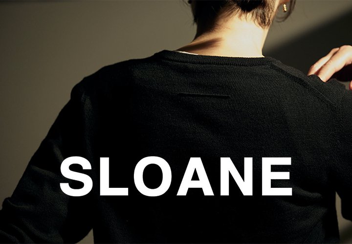 SLOANE (スローン) 岡山正規取扱ショップ - AIMSGALLERY