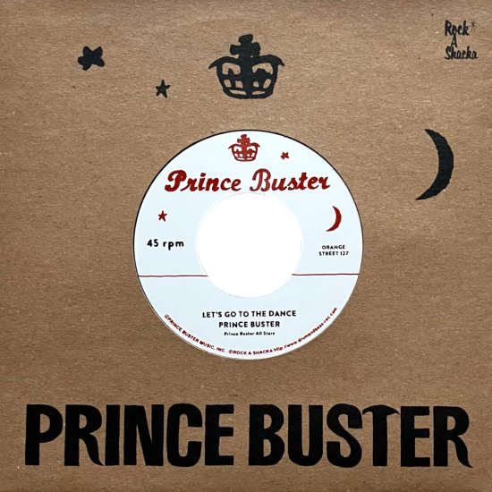 7inch "Prince Buster "Let's Go To The Dance  / "Righteous Flames" Young Love