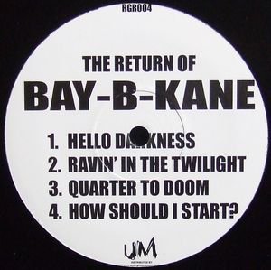 Bay-B-Kane - The Return Of Bay-B-Kane - Naminohana Records