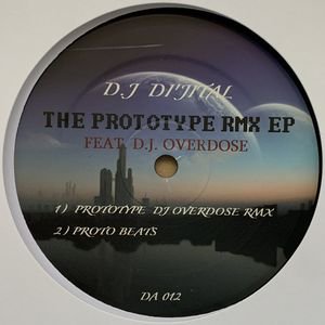 DJ Di'jital Ft DJ Overdose - Prototype Remix EP