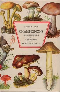 フランスのきのこ図鑑 CHAMPIGNONS COMESTIBLES ET VENENEUX - 旅する 