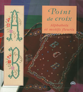 フランスの素敵な花文字刺繍 Point De Croix Alphabets Et Motifs Fleuris 旅する本屋 古書玉椿 北欧など海外の手芸本 絵本 フォークロア雑貨