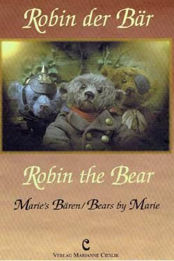 マリー・ロビション テディベア作品集 Robin der Bär; Robin the Bear