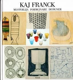 カイ・フランク作品集 Kaj Franck muotoilija formgivare designer 