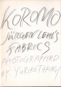 ころも ヨーガンレールの布 koromo jurgen lehl`s fabrics - 旅する