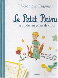 ヴェロニク・アンジャンジェ『星の王子さまのクロスステッチ Le Petit Prince a broder au point de croix