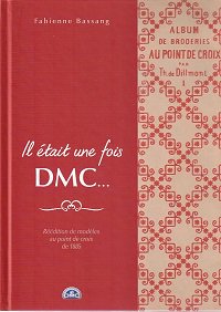 1885年からのDMCクロスステッチ復刻図案集 Il etait une fois DMC