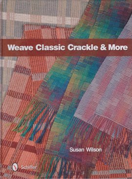 クラックル織りの技法 Weave Classic Crackle & More | 著／Susan Wilson - 旅する本屋 古書玉椿 -  国内外の手芸関連の古本と新刊の専門店