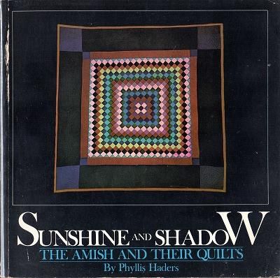 アーミッシュのキルト・ワーク SUNSHINE AND SHADOW THE AMISH AND