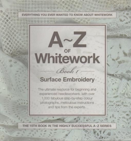 ホワイトワークのステッチ A-Z of Whitework book1 - 旅する本屋