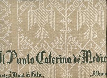 カトリーヌ ド メディシスのレース刺繍 Il Punto Caterina De Medici 旅する本屋 古書玉椿 国内外の手芸関連の古本と新刊の専門店