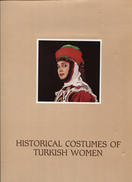 トルコの女性の民族衣装 Historical Costumes Of Turkish Women 旅する本屋 古書玉椿 北欧など海外の手芸本 絵本 フォークロア雑貨