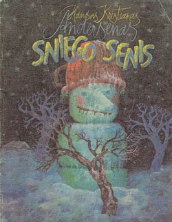 リトアニア絵本 アンデルセン童話 『Sniego senis／雪だるま』 - 旅