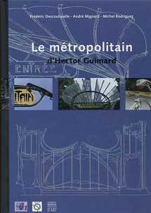 フランスのメトロとエクトール・ギマール Le metropolitain d'Hector