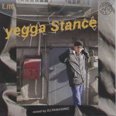 Lit0 - Yegga Stance / Mixed by DJ PANASONIC"