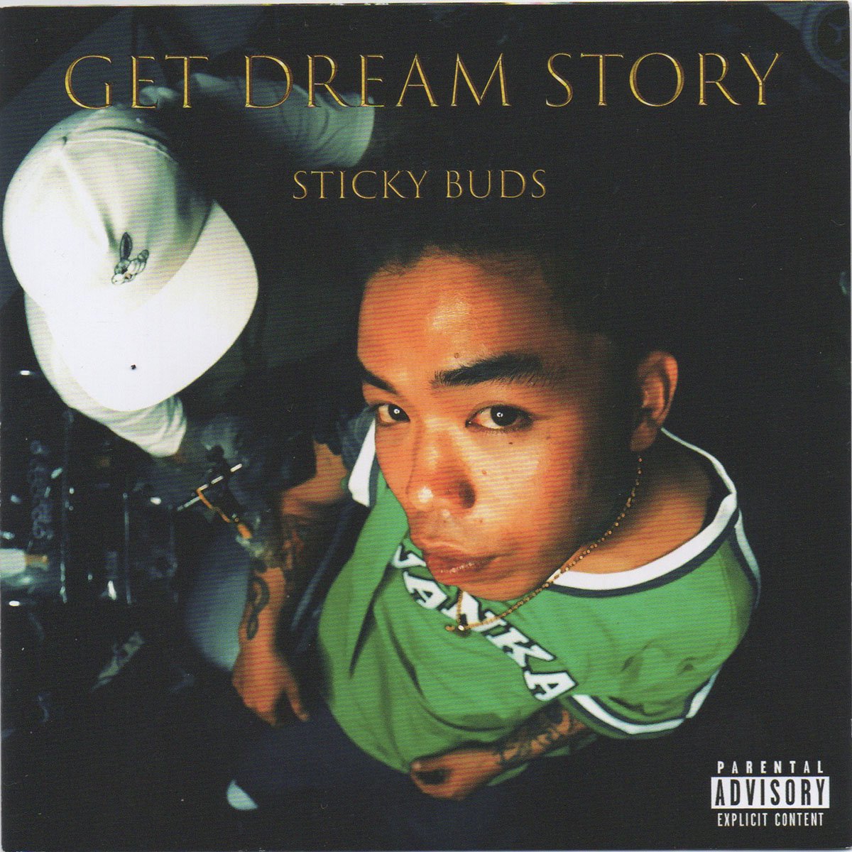 HipHop(ヒップホップ)日本語ラップ - Sticky Buds / GET DREAM STORY