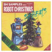 骨川スネア a.k.a. SH BEATS / SH Samples Vol.2 Robot Christmas