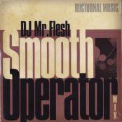 DJ MR.FLESH - SMOOTH OPERATOR -90'S R&B EDITION-