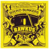 Sound Bunkers -The Best Of Rawkus Records / DJ Mr.Flesh