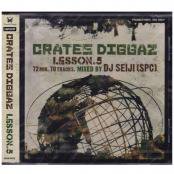 CRATES DIGGAZ Lesson.5/ DJ SEIJI