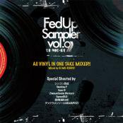 Fedup Sampler vol.9 / Mixed by DJ MO-RI